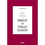 İhracat ve İthalat İşlemleri - Erkut Onursal