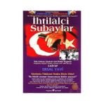 İhtilalci Subaylar 3. Kitap Türk Ordusu İçindeki Gizli İhtilal Örgütleri Fotoğraflar, Belgeler, Tanıklar, Anılarla 1964 - 1994 Dönemi - Ersal Yavi