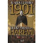 II. Abdülhamit Yıldız Sarayı ve Haremi 1901 - Bernhard Stern