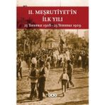 II. MEŞRUTİYETİN İLK YILI 23 TEMMUZ 1908 - 23 TEMMUZ 1909 - KOLEKTIF