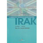 II. MEŞRUTİYET'TEN İNGİLİZ MANDATERLİĞİNE IRAK 1908-1922 - SELÇUK DUMAN