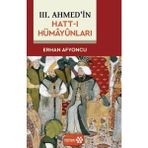 III.Ahmed`in Hatt-I Hümâyûnları Yeditepe Yayınevi