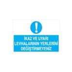 İkaz Ve Uyarı Levhalarının... Uyarı Tabelası - 50x70 Alüminyum Kompozit Panel - İG4