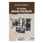 İki Asırdan Akılda Kalanlar
