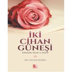 İKI CIHAN BIR GÜNEŞ - ÖZGEN KESKIN