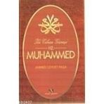 İKİ CIHAN GÜNEŞİ HZ. MUHAMMED - AHMET CEVDET PAŞA