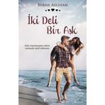İki Deli Bir Aşk - Berna Aslıhan