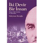 İki Devir Bir İnsan - Süleyman Beyoğlu