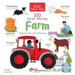 İki Dilli: İngilizce-Türkçe 100 First Words – Farm / İngilizce İlk 100 Kelimem – Çiftlik İngilizce Öğreniyorum - Kolektif