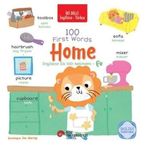 İki Dilli: İngilizce-Türkçe 100 Fırst Words Home / İngilizce İlk 100 Kelimem Ev İngilizce Öğreniyorum