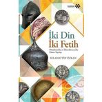 İki Din İki Fetih - Selahhattin Özkan