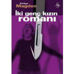 İki Genç Kızın Romanı - Perihan Mağden