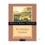 İki Hödüğün Seyahati - Hüseyin Rahmi Gürpınar