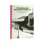 İki Kanaldan Beslenen Edebiyat - Molla Demirel