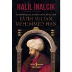 İki Karanın Sultanı İki Denizin Hakanı Kayser-i Rum Fatih Sultan Mehemmed Han-İş Bankası Kültür Yayınları