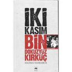 İKİ KASIM BIN DOKUZYÜZ KIRKÜÇ - HAZIMAT BAYRAMUK