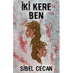 İki Kere Ben - Sibel Cecan