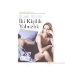 İKİ KİŞİLİK YALNIZLIK - SINAN AKYÜZ