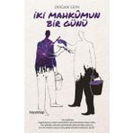 İki Mahkumun Bir Günü - Doğan Gün