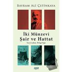 İki Münzevi Şair ve Hattat - Bayram Ali Çetinkaya