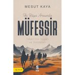 İki Rüya Arasında Müfessir ; Taberİ’nin Hayatı ve Hatıraları