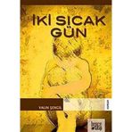 Iki Sıcak Gün - Yalın Şengil