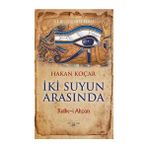 İki Suyun Arasında - Hakan Koçar