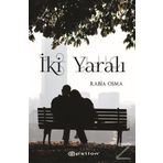 İki Yaralı - Rabia Osma