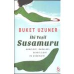 İki Yeşil Susamuru - Buket Uzuner