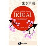İkigai Japon Yaşam Sanatı - Ken Mogi