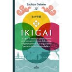 IKIGAI: Scopri il metodo giapponese per trovare il senso della vita, raggiungere il tuo equilibrio personale ed essere felice