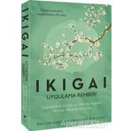 Ikigai Uygulama Rehberi - Francesc Miralles
