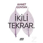 İkili Tekrar. - Ahmet Güntan