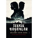 İkinci Adam Yayınları Toksik Yaşamlar - Taşrada Geçen 7 Gerçek Hikaye