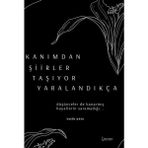 İkinci Adam Yayınları Yasin Kaya Kanımdan Şiirler Taşıyor Yaralandıkça Ciltsiz Kitap 109 Sayfa