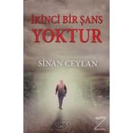 İkinci Bir Şans Yoktur / Sinan Ceylan