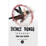 İkinci Döngü “Uyanış” - Faruk Umut Küçüker