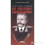 İkinci Dünya Harbinde Rus Genelkurmay Başkanlığı Karargahı - gn sergey matveevic stemenko