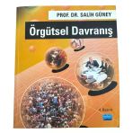 İkinci El (Temiz/Az Kullanılmış) Örgütsel Davranış Prof. Dr. Salih Güney (İşletme Ve Psikoloji Kaynak Kitap)