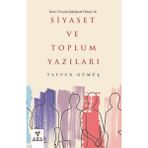 İkinci Yüzyılın Şafağında Türkiye’de Siyaset ve Toplum Yazıları - Tayfun Gümüş