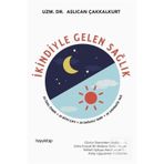 İkindiyle Gelen Sağlık - Aslıcan Çakkalkurt