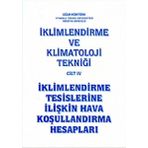 İklimlendirme ve Klimatoloji Tekniği Cilt 4 - yuk muh ugur kokturk