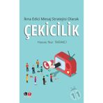 İkna Edici Mesaj Stratejisi Olarak Çekicilik - Havva Nur Tarakçı