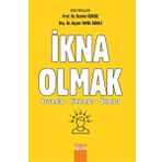 İkna Olmak: Kavramlar Yöntemler Örnekler - Demet Gürüz aras aysen temel eginli