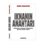 İKNANIN ANAHTARI İSTİSNASIZ HERKESE ULAŞMANIN SIRRINA KULAK VERIN - MARK GOULSTON