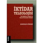İktidar Teleolojisi - Kamuran Gökdağ