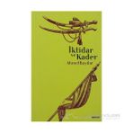İKTİDAR VE KADER - AHMET BAYDAR