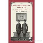 İktidarın Sembolleri ve İdeoloji - Selim Deringil