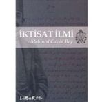 İktisat İlmi - Mehmed Cavid Bey
