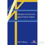 İktisat Kuramının Geçmişine Bakış - Mark Blaug